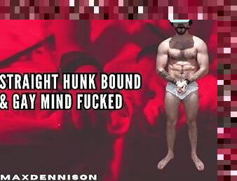 STRAIGHT HUNK BOUND & GAY MIND FUCKED