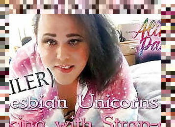 Lesbian Unicorns Fucking with Strap-on (TRAILER)