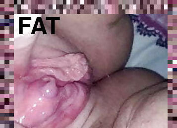 Fat Pussy