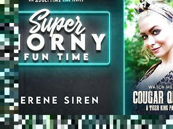 Serene Siren in Serene Siren - Super Horny Fun Time