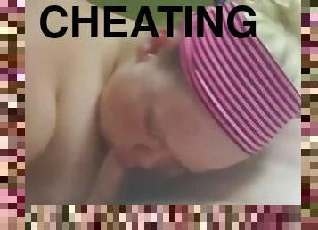 Cheating on my bf (sucking daddy's dick)