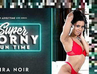 Kira Noir in Kira Noir - Super Horny Fun Time