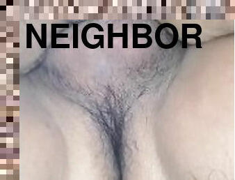 Fucking my neighbor