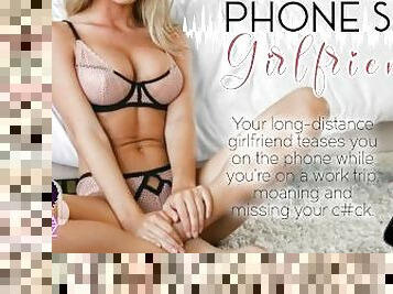 Phone Sex Girlfriend [F4M] [Girlfriend Experience] [Audio Erotica ASMR for Men] [Moaning]