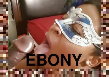 Retired At Home Dickdown - Masked Ebony