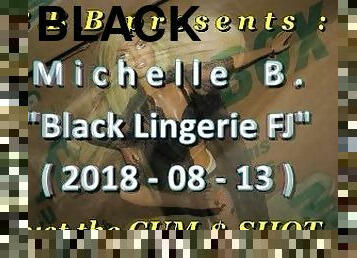 2018 Michelle B. Black Lingerie FJ & facial - just the cumshot version
