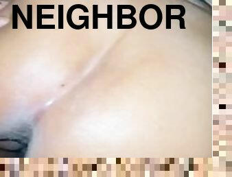 FINALLY… Olehead BBW neighbor with a phat ass gave in (tight pussy)????????