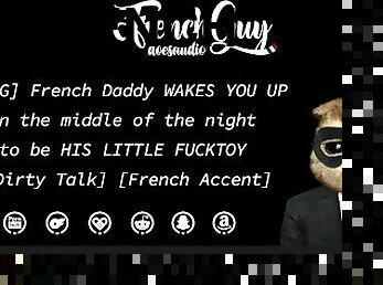 [ENG] French Daddy WAKES YOU UP in the middle of the night TO BE HIS LITTLE FUCKTOY [EROTIC AUDIO]