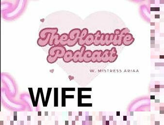 The Hotwife Podcast Ep 2