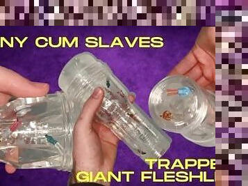 Macrophilia - tiny cum slaves trapped in giants fleshlight