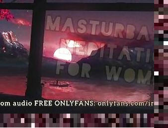 [ASMR HARDCORE] Masturbation Meditation For Women