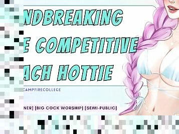 Mindbreaking the Competitive Beach Hottie  [Defiance to Submission] [Audio Porn] [Casual Cheating]